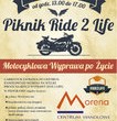 Piknik ?Ride 2 Life ? Motocyklowa Wyprawa po Życie? w CH Morena