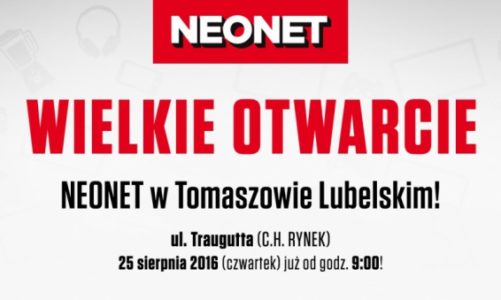 Tomaszów Lubelski: Wielkie Otwarcie NEONET w Galerii Handlowej Rynek