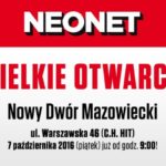 Nowy Dwór Mazowiecki: Wielkie Otwarcie NEONET w Centrum Handlowym HIT