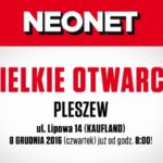 Wielkie Otwarcie NEONET w Pleszewie