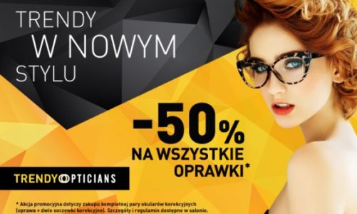 Promocje w warszawskich salonach Trendy Opticians