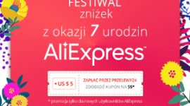 KUPON SPECJALNY DLA POLSKICH KUPUJĄCYCH NA 7. URODZINY ALIEXPRESS