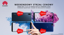 Promocja Huawei - Weekendowy Strzał Cenowy! Zakupy, LIFESTYLE - Od najbliższego piątku do niedzieli wybrane smartfony Huawei będą dostępne w nowych atrakcyjnych cenach.