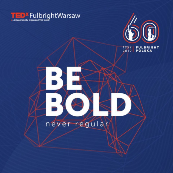 TEDxFulbrightWarsaw inauguruje obchody 60-lecia Programu Fulbrighta w Polsce