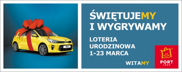 Portu Łódź zaprasza na Loterię Urodzinową!