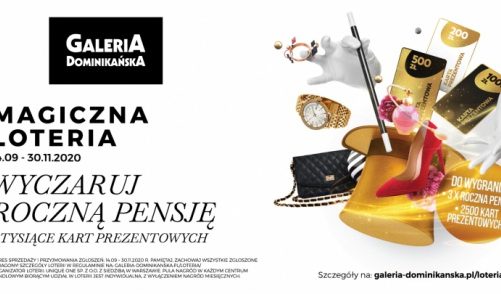 Wielka loteria „Wyczaruj roczną pensję” z Galerią Dominikańską